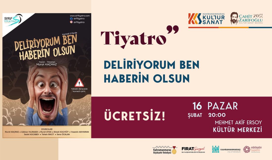 Büyükşehir Belediyesi, 16 Şubat Pazar günü “Deliriyorum Ben Haberin Olsun”