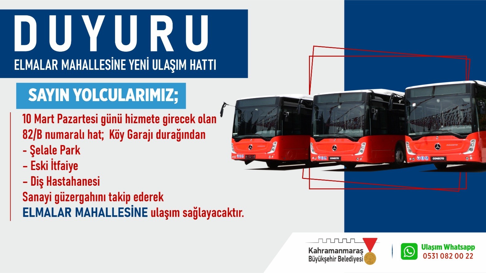 Büyükşehir Belediyesi, şehir merkezi ve Dulkadiroğlu Elmalar Mahallesi arasında ulaşımı