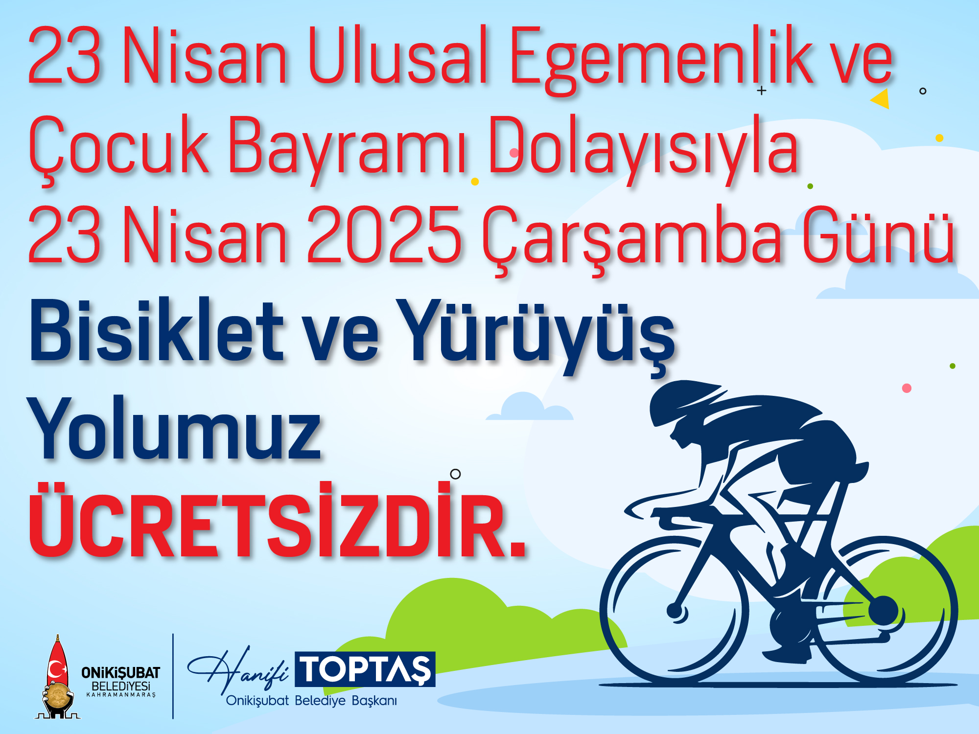 Düzenleyeceği Çocuk Şenliği ile 23 Nisan Ulusal Egemenlik ve Çocuk