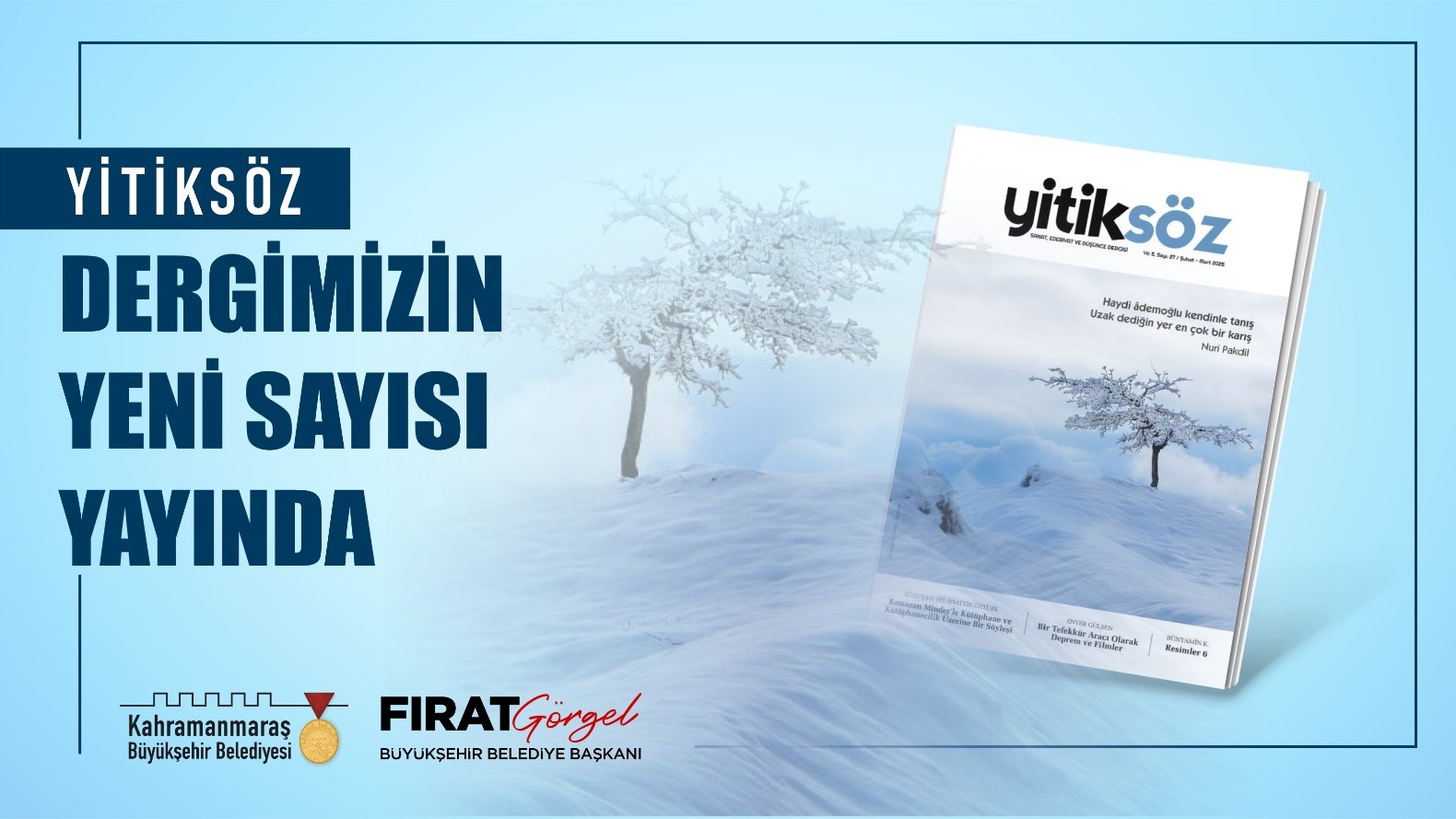 Büyükşehir Belediyesinin ödüllü dergisi Yitiksöz’ün 27. sayısı okurlarla buluştu. Derginin