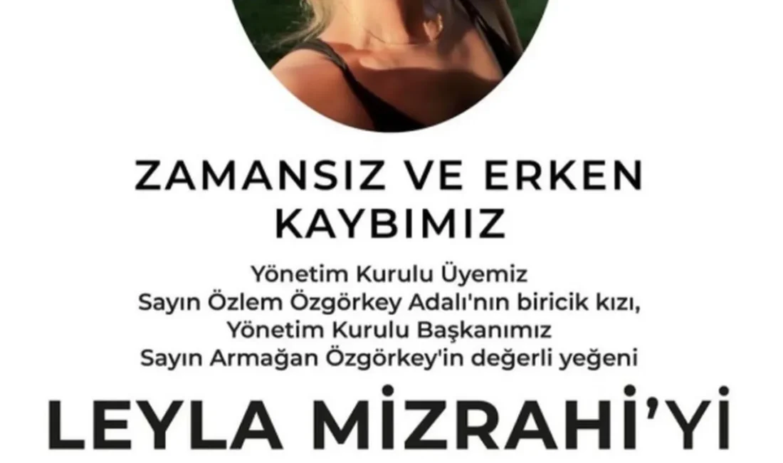 İzmir’in köklü ailelerinden Özgörkey Ailesi'ne mensup olan genç anne Leyla