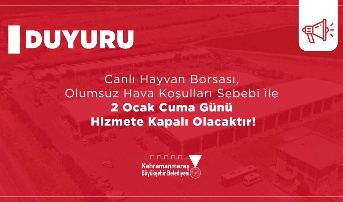 Büyükşehir Belediyesi, olumsuz hava koşulları nedeniyle Canlı Hayvan Borsası’nın 2