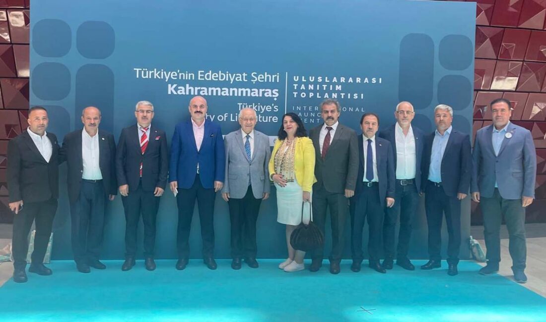 Kahramanmaraş’ın UNESCO Yaratıcı Şehirler Ağı’na “Edebiyat Şehri” olarak dahil edilmesi