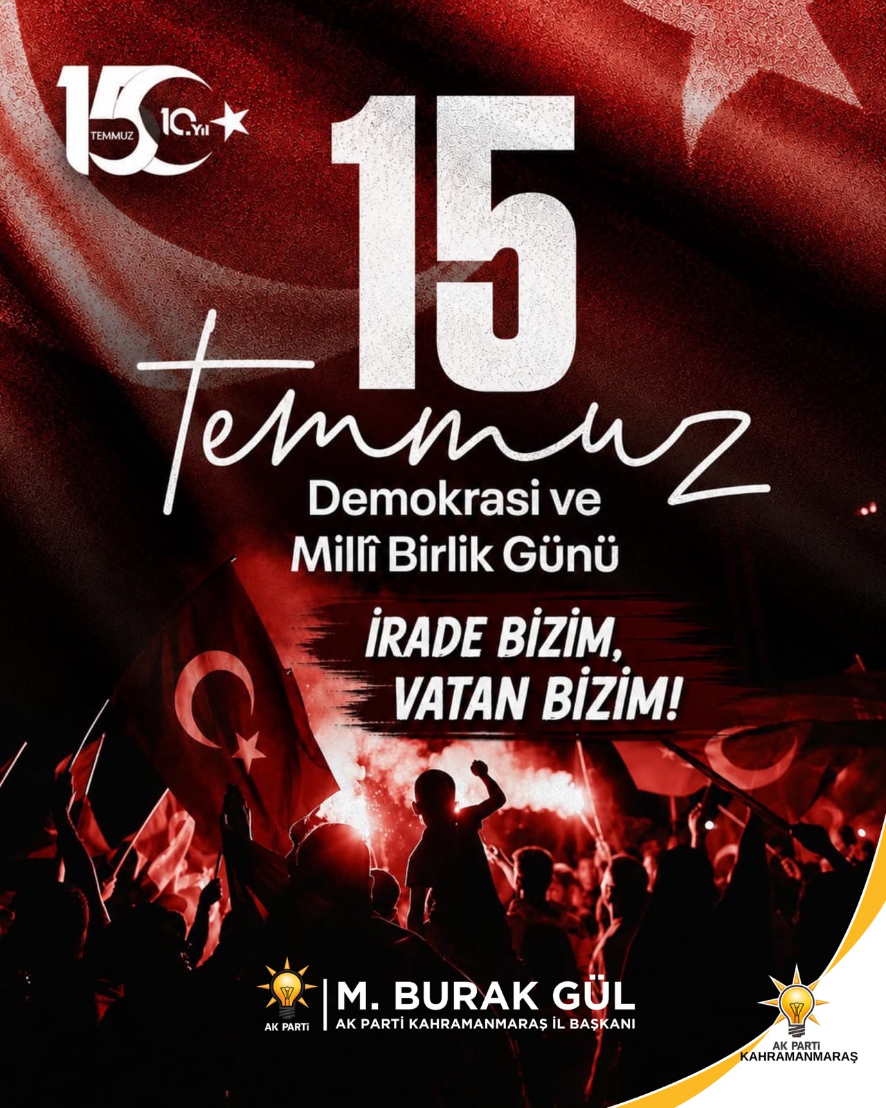 AK Parti İl Başkanı Burak Gül’den 15 Temmuz mesajı: “İrade Bizim, Vatan Bizim” 1 7a35cc0a f214 47cb a531 53b9e46176b6