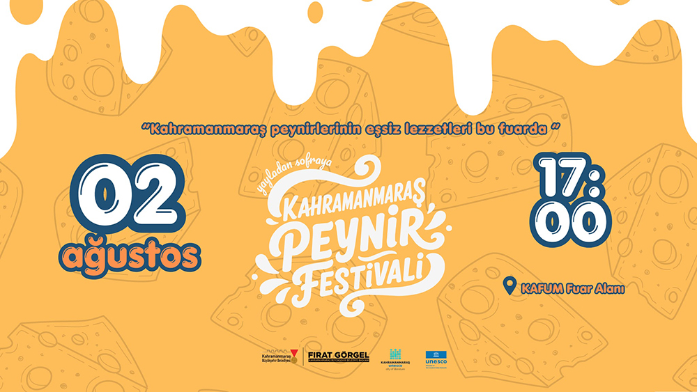 Kahramanmaraş Peynir Festivali, 2 Ağustos Pazar günü saat 17.00’da KAFUM