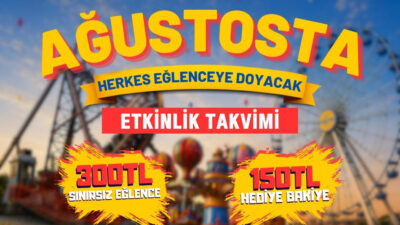 Kahramanmaraş’ın önemli eğlence merkezlerinden Blueland Lunapark & Aquapark, Ağustos ayı