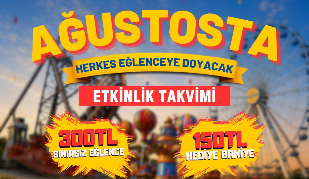 Kahramanmaraş’ın önemli eğlence merkezlerinden Blueland Lunapark & Aquapark, Ağustos ayı