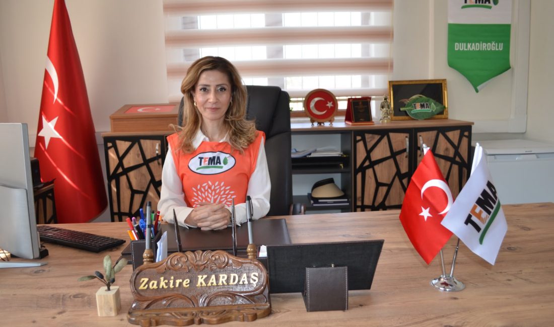 Zakire Kardaş, TEMA Vakfı Dulkadiroğlu İlçe Sorumlusu olarak göreve başladı.